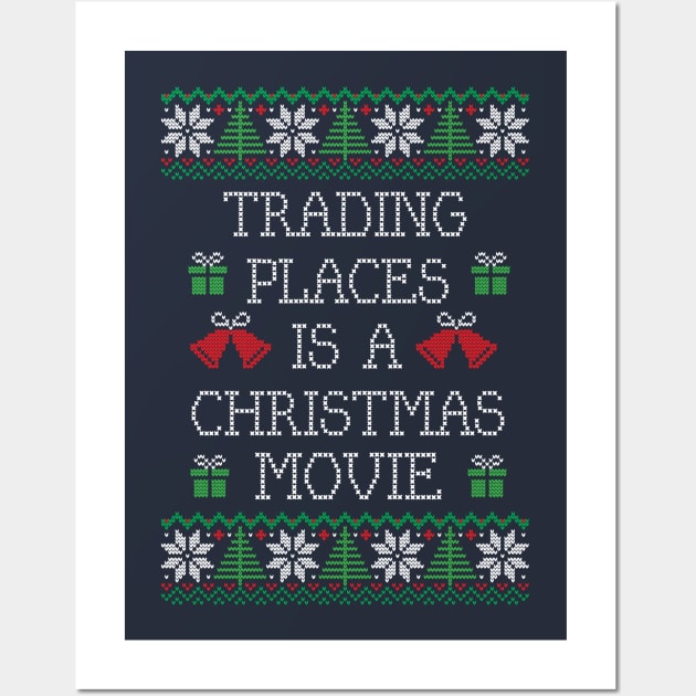 Trading Places is a Christmas movie Wall Art by BodinStreet